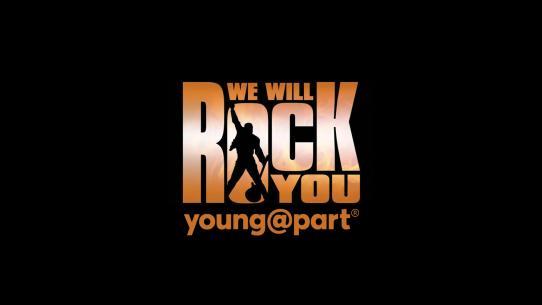 We Will Rock you: Young@Part